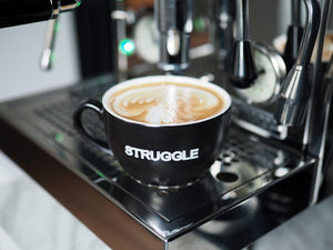 Struggle Coffee Cup